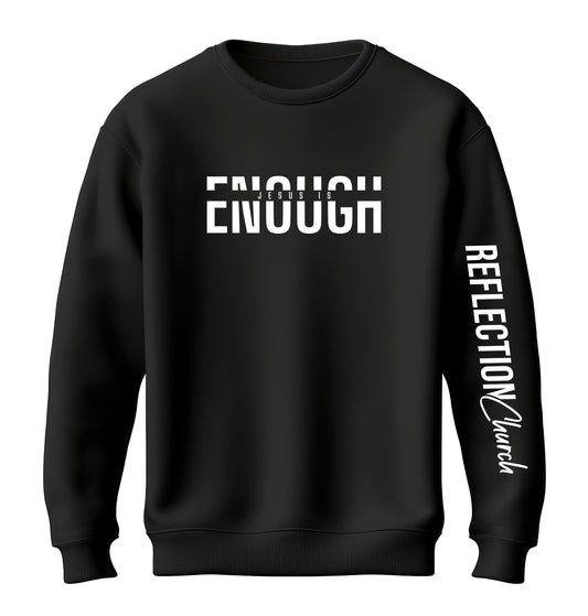 Jesus Is Enough (Reflection) Crew Neck